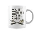 Grills Just Wanna Have Fun Bbq Smoking For Dad Coffee Mug
