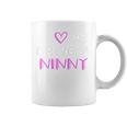 I Love Being A Ninny Cute Cool Coffee Mug