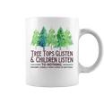 Treetops Glisten And Children Listen To Nothing Christmas Tassen