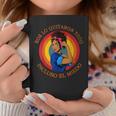 8 Marzo Día De La Muje Nos Lo Quitaron Todo Incluso El Miedo Taza de café Regalos divertidos
