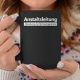 Anstaltleitung Evil Sayings Tassen Lustige Geschenke