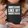 Awesome Like My Daughters Tassen Lustige Geschenke