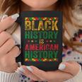 Black History Is American History African American Patriotic Coffee Mug Unique Gifts