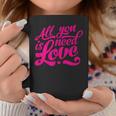 Enjoy All We Need Is Love You Need Love Spread Love Graphic Tassen Lustige Geschenke