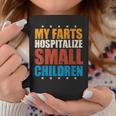 My Farts Hospitalize Small Children Farting Dad Meme Coffee Mug Personalized Gifts