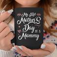 My First Mother's Day As A Mommy Mother's Day New Mom Taza de café Regalos divertidos