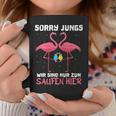 Flamingo Sorry Jungs Wir Sind Nur Zum Saufen Hier Wein Party Tassen Lustige Geschenke