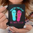 You Are The Flip To My Flop Tassen Lustige Geschenke