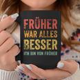 Früher War Alles Besser Ich Binon Früher Tassen Lustige Geschenke