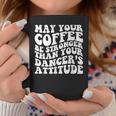 Dance Mom Life Coffee Saying Dancing Squad Coffee Mug Funny Gifts