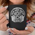 Gamer Gaming Ich Hörre Dich Nicht Ich Zocke Tassen Lustige Geschenke