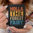 Holla The Forest Fairy Denglish Tassen Lustige Geschenke