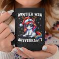 Reindeer Was Out Sold Reindeer Christmas Tassen Lustige Geschenke