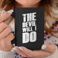 With German Slogans I The Devil Will I Do Tassen Lustige Geschenke