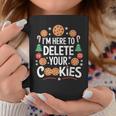 I'm Here To Delete Your Cookies Tech Baking Humour Tassen Lustige Geschenke