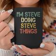 I'm Steve Doing Steve Things Christmas Birthday Steve Coffee Mug Unique Gifts
