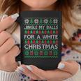 Jingle My Balls For A Christmas Divertidos Jingle Balls Taza de café Regalos divertidos