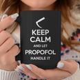 Keep Calm And Let Propofol Handle It Laryngoscope Anaesthesist Tassen Lustige Geschenke