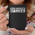 Kein Mensch Ist Illegal Anti Rassismus Tolerance Tassen Lustige Geschenke