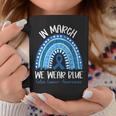 In March We Wear Blue Ribbon Rainbow Colon Cancer Awareness Coffee Mug Personalized Gifts