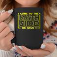 Come To The Math Page We Have Pi Math ers Tassen Lustige Geschenke