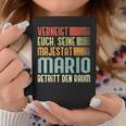 Name Mario -Erneigt Euch Seine Majestät Mario Tassen Lustige Geschenke