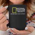 National Sarcasm Society Sarcastic Amusant Tasse Cadeaux drôles