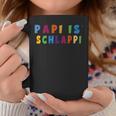 Papi Is Schlappi Father Birth Baby Growth Everyday Kaputti Tassen Lustige Geschenke