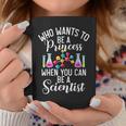 Quién Quiere Ser Princesa Cuando Puedes Ser Un Nerd Científico Taza de café Regalos divertidos
