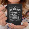 Retired 2025 Decoration Dad Retirement Coffee Mug Funny Gifts