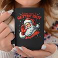 Retro You Ain't Getting Shit Santa Christmas Clothing Coffee Mug Funny Gifts