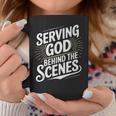 Serving God Behind The Scenes Church ProductionShirt Graphic Print Coffee Mug Unique Gifts