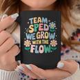 Special Education Teacher Team Sped Grow With The Flow Coffee Mug Unique Gifts