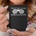 Trust-Me I'm An Ambassador For Women Men Graphic Print Coffee Mug Unique Gifts