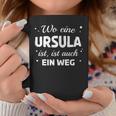 Ursula Name Saying For Proud Ursulas Tassen Lustige Geschenke