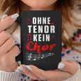 Without Tenor No Choir Music Singing Concert Tassen Lustige Geschenke