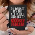 Women's Du Denkst Ich Bin Klein Lieb Nett Böser Fehl Tassen Lustige Geschenke