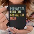 You Have Yes Me Sayings Tassen Lustige Geschenke