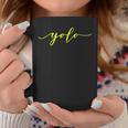 Yolo Soloives Unaez Regalo De Novedad Angustiado Taza de café Regalos divertidos