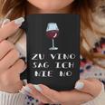 Zuino Sag Ich Nie No Wine Saying Wine Drinker Tassen Lustige Geschenke