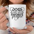 Dogs Are My Favorite People Regalos Para Perros Camisas Para Niñas Y Es Taza de café Regalos divertidos