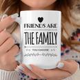 Friends Are The Family You Choose Amazing Heart Gray Tassen Lustige Geschenke