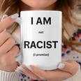 I Am Not Racist Promised Gray Tassen Lustige Geschenke