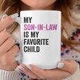 My Son In Law Is My Favorite Child Mom Mother In Law Coffee Mug Personalized Gifts