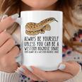 Be Yourself Always And Be A Western Hognose Snake Graphic Print Coffee Mug Unique Gifts