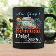 Aw Ship Its A Bermuda Trip 2025 Bermuda Cruise Trip Vacation Coffee Mug Gifts ideas