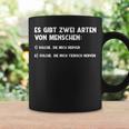 Bad Fiese Common Sayings There Are Two Types Of People Tassen Geschenkideen