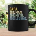 Bapa Man Myth Legend For Dad Papa Father Coffee Mug Gifts ideas