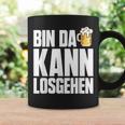 Bin Da Kann Losgehn Beer Saufen Party Alcohol Beer S Tassen Geschenkideen