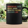 Birthplace Earth Race Human Politics Freedom Religion Love Taza de café Ideas de regalos